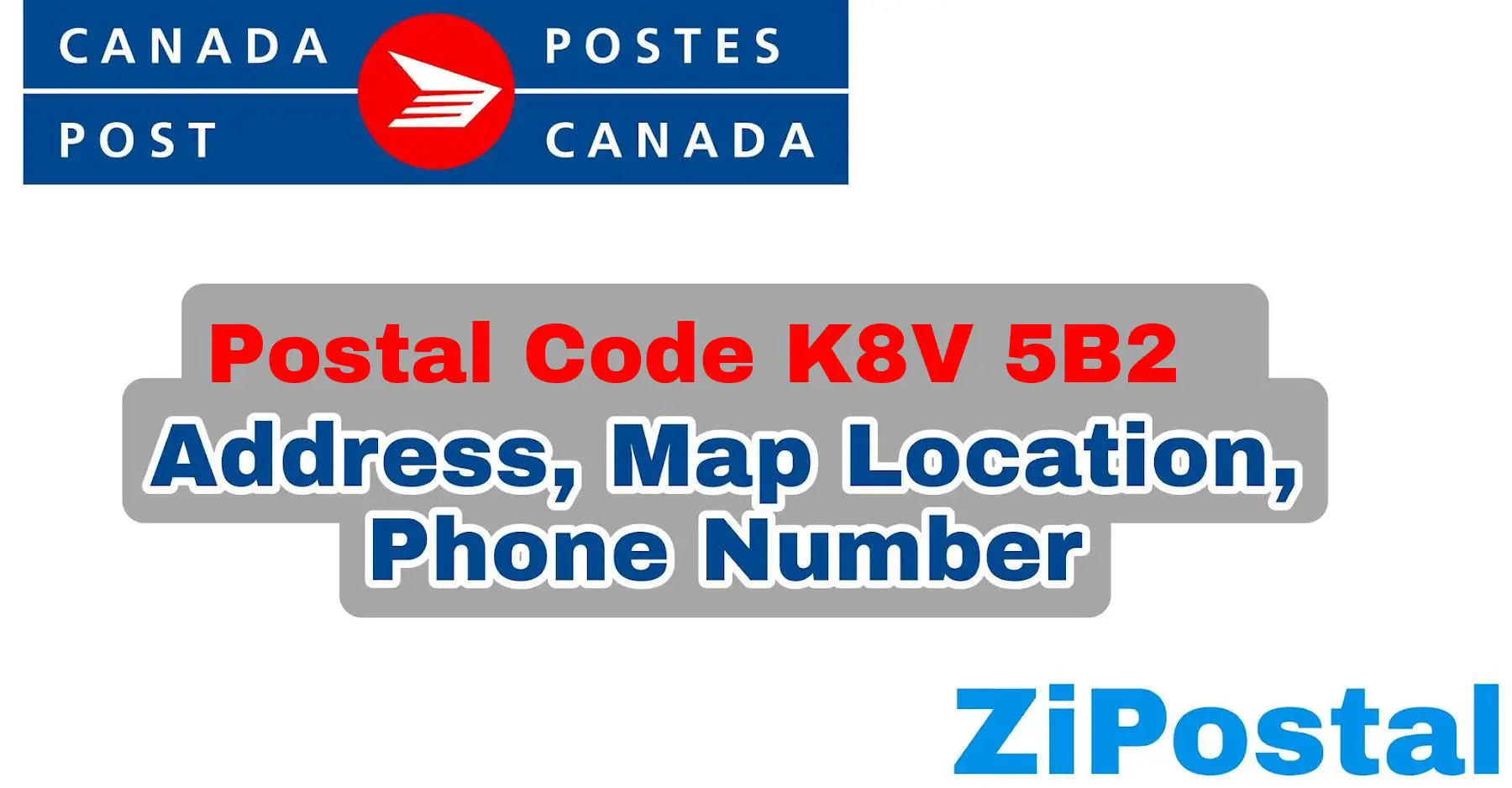 Postal Code K8V 5B2 Address Map Location and Phone Number