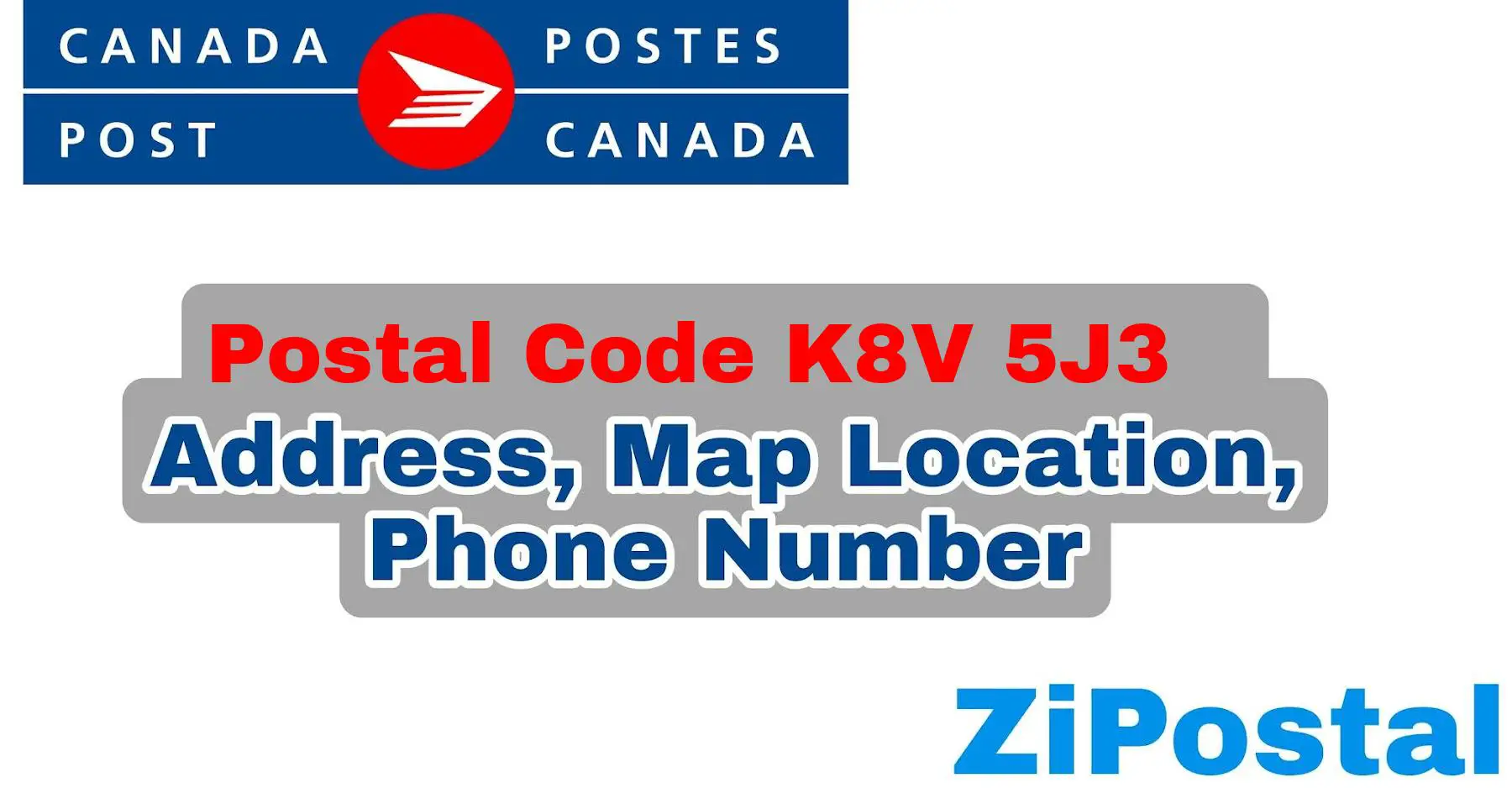 Postal Code K8V 5J3 Address Map Location and Phone Number